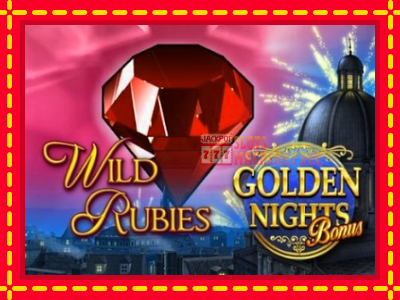 Wild Rubies Golden Nights - lošimo automatas nemokamai