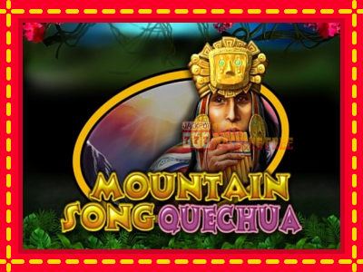 Mountain Song Quechua - lošimo automatas nemokamai