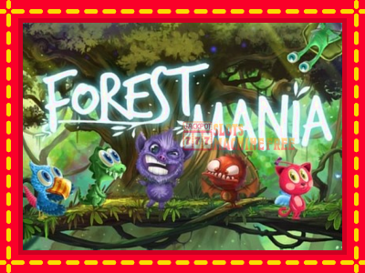 Forest Mania - lošimo automatas nemokamai