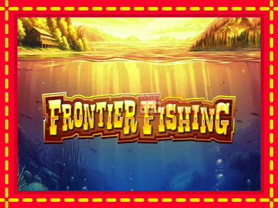 Frontier Fishing - lošimo automatas nemokamai