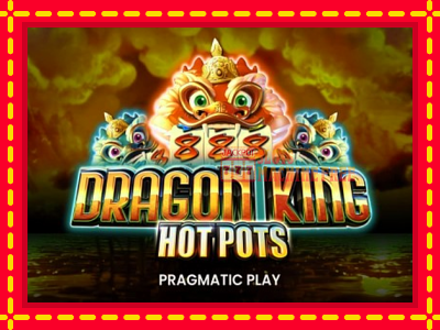 Dragon King Hot Pots - lošimo automatas nemokamai