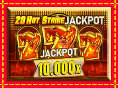 20 Hot Strike Jackpot - lošimo automatas nemokamai