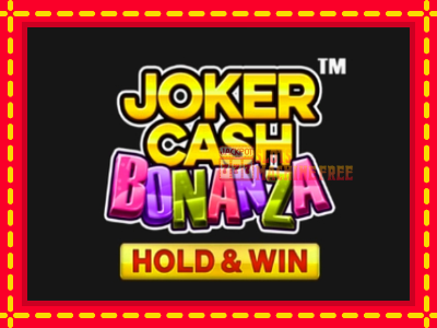 Joker Cash Bonanza - Hold & Win - lošimo automatas nemokamai