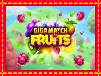 Giga Match Fruits - lošimo automatas nemokamai