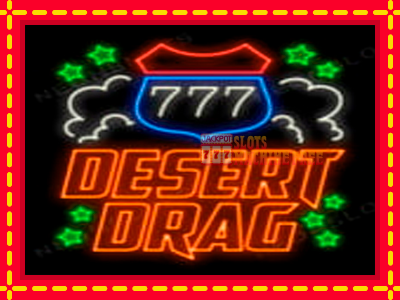 Desert Drag - lošimo automatas nemokamai