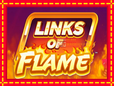 Links of Flame - lošimo automatas nemokamai