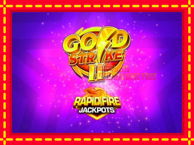 Gold Strike II Rapid Fire Jackpots - lošimo automatas nemokamai