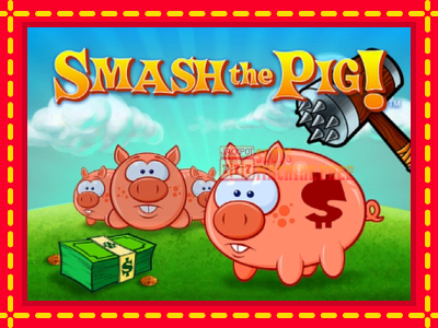 Smash the Pig - lošimo automatas nemokamai