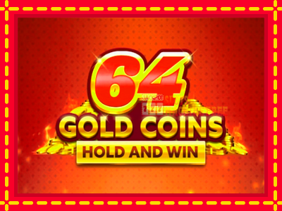 64 Gold Coins Hold and Win - lošimo automatas nemokamai