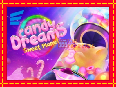 Candy Dreams Sweet Planet - lošimo automatas nemokamai