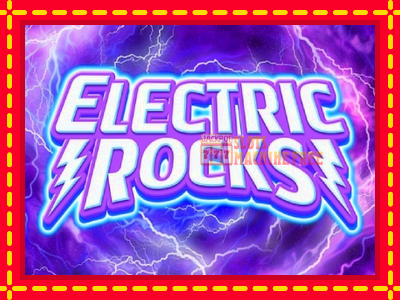 Electric Rocks - lošimo automatas nemokamai