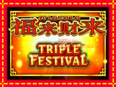 Fu Lai Cai Lai Triple Festival - lošimo automatas nemokamai