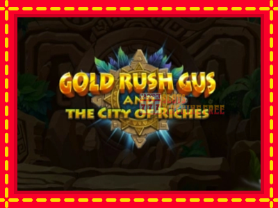 Gold Rush Gus and the City of Riches - lošimo automatas nemokamai