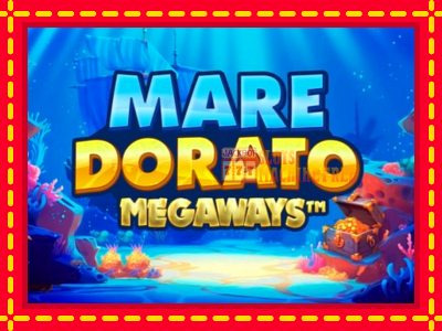 Mare Dorato Megaways - lošimo automatas nemokamai