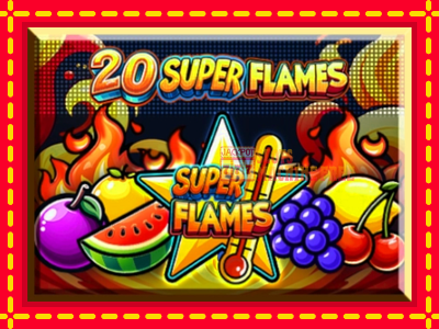 20 Super Flames - lošimo automatas nemokamai