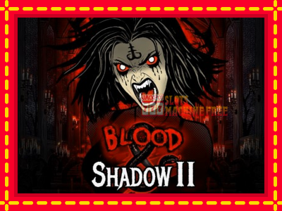 Blood & Shadow II - lošimo automatas nemokamai