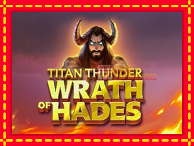 Titan Thunder Wrath of Hades - lošimo automatas nemokamai