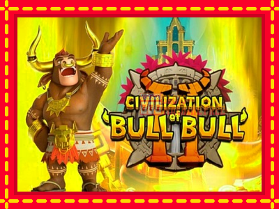 Civilization of Bull Bull II - lošimo automatas nemokamai