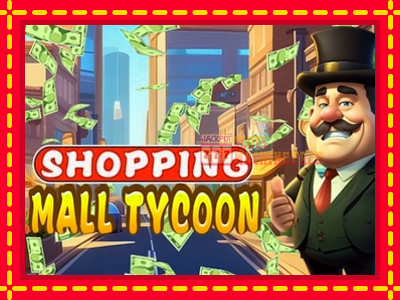 Shopping Mall Tycoon - lošimo automatas nemokamai