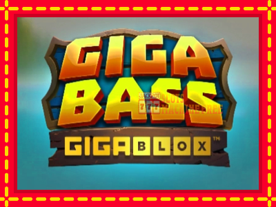 Giga Bass Gigablox - lošimo automatas nemokamai