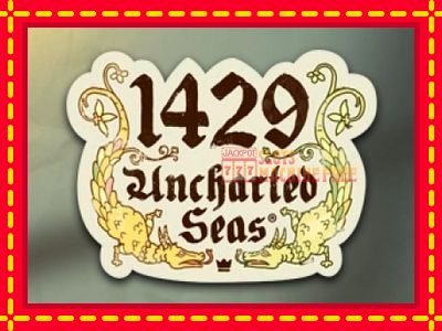 1429 Uncharted Seas - lošimo automatas nemokamai