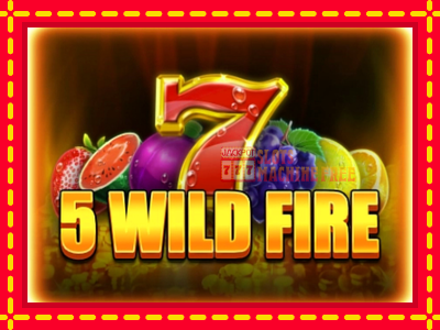 5 Wild Fire - lošimo automatas nemokamai