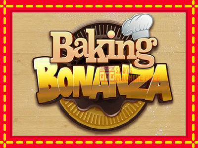 Baking Bonanza - lošimo automatas nemokamai