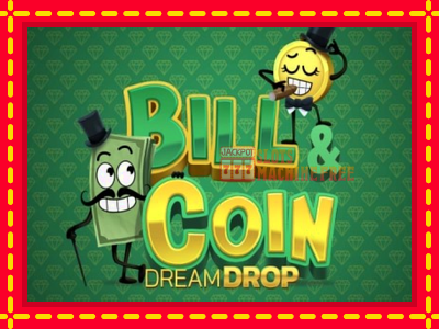 Bill & Coin Dream Drop - lošimo automatas nemokamai