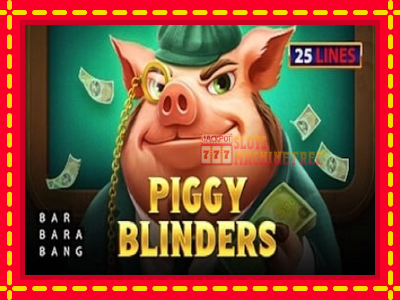 Piggy Blinders - lošimo automatas nemokamai