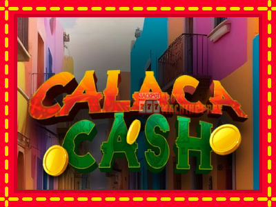 Calaca Cash - lošimo automatas nemokamai