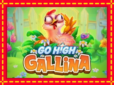 Go High Gallina - lošimo automatas nemokamai