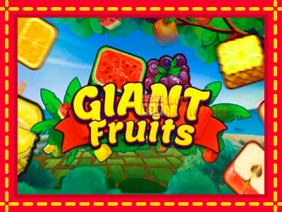 Giant Fruits - lošimo automatas nemokamai