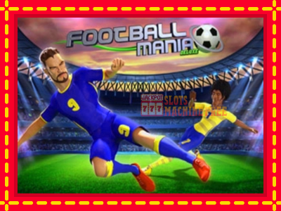 Football Mania Deluxe - lošimo automatas nemokamai