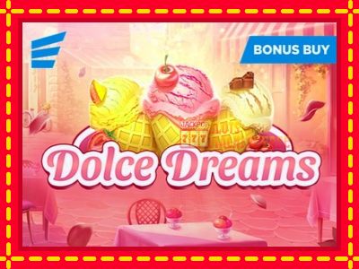 Dolce Dreams - lošimo automatas nemokamai