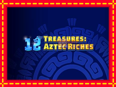 12 Treasures: Aztec Riches - lošimo automatas nemokamai