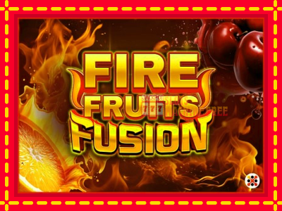 Fire Fruits Fusion - lošimo automatas nemokamai