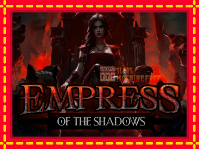 Empress of the Shadows - lošimo automatas nemokamai