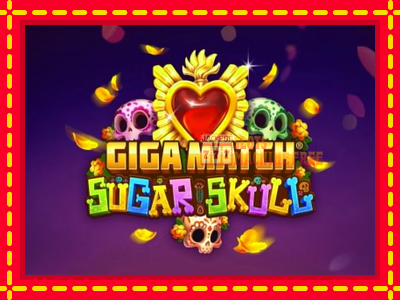 Giga Match Sugar Skull - lošimo automatas nemokamai