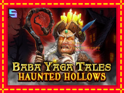 Baba Yaga Tales - Haunted Hollows - lošimo automatas nemokamai