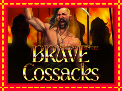 Brave Cossacks - lošimo automatas nemokamai