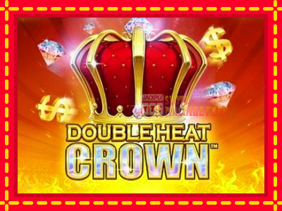 Double Heat: Crown - lošimo automatas nemokamai