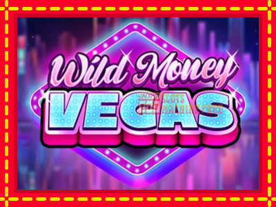 Wild Money Vegas - lošimo automatas nemokamai