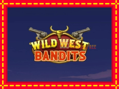 Wild West Bandits - lošimo automatas nemokamai