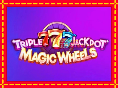 Triple 777 Jackpot Magic Wheels - lošimo automatas nemokamai