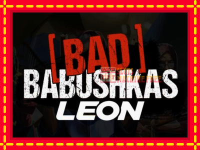 Bad Babushkas Leon - lošimo automatas nemokamai