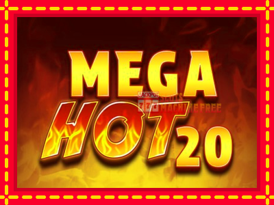 Mega Hot 20 - lošimo automatas nemokamai