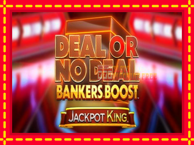 Deal or No Deal Bankers Boost Jackpot King - lošimo automatas nemokamai