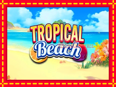 Tropical Beach - lošimo automatas nemokamai