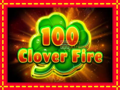 100 Clover Fire - lošimo automatas nemokamai