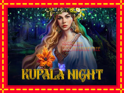 Kupala Night - lošimo automatas nemokamai